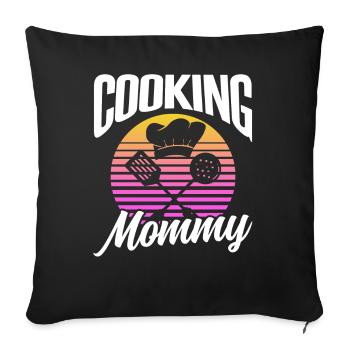 Cooking Mommy Cooking Cook Cook Mom Mother - Sofa pillowcase 17,3'' x 17,3'' (45 x 45 cm) - black - Front
