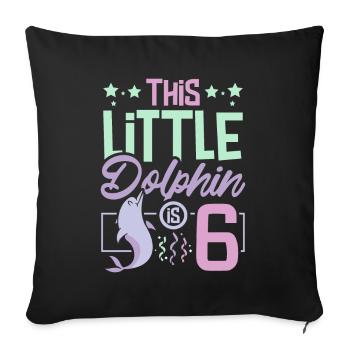6 years this little dolphin is 6th birthday - Sofakissenbezug 45 x 45 cm - Schwarz - Vorne
