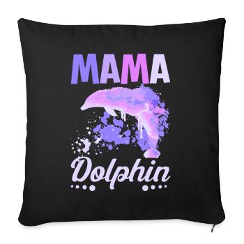 Mom Mother Mama Dolphin - Sofakissenbezug 45 x 45 cm - Schwarz - Vorne