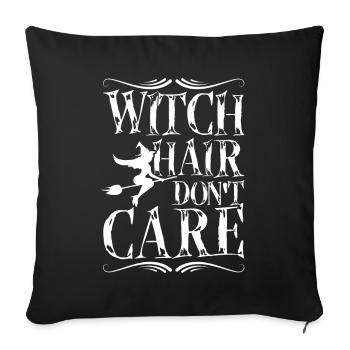 Witch hair don't care halloween - Sofa pillowcase 17,3'' x 17,3'' (45 x 45 cm) - black - Front