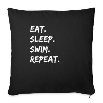 Swimming - eat. Sleep. Swim. repeat. - Sofa pillowcase 17,3'' x 17,3'' (45 x 45 cm) - black - Front