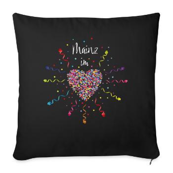 Mainz im Herz Karneval Fasching Fasnacht Konfetti - Sofakissenbezug 45 x 45 cm - Schwarz - Vorne