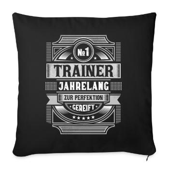 Trainer zur Perfektion gereift Fitnesstrainer - Sofakissenbezug 45 x 45 cm - Schwarz - Vorne
