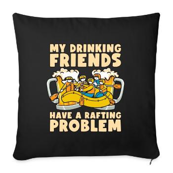 Rafting My Drinking Friends Kayak Paddling Canoe - Sofa pillowcase 17,3'' x 17,3'' (45 x 45 cm) - black - Front