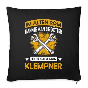 Spruch Installateur Heizungsbauer Klempner - Sofakissenbezug 45 x 45 cm - Schwarz - Vorne