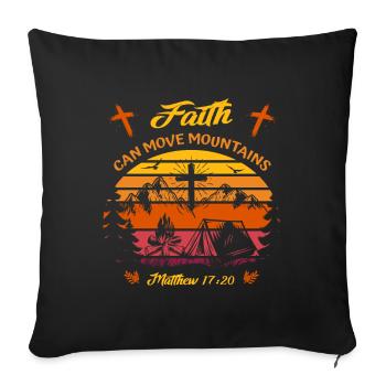 Faith can move mountains - Christian faith - Sofa pillowcase 17,3'' x 17,3'' (45 x 45 cm) - black - Front