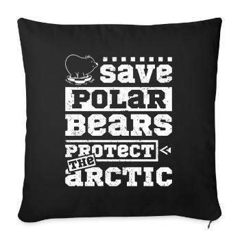 Save polar bears protect the arctic - Sofa pillowcase 17,3'' x 17,3'' (45 x 45 cm) - black - Front