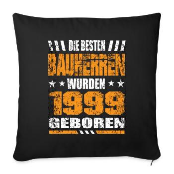 Bauherr Geburtstag Die Besten Bauherren wurden - Sofakissenbezug 45 x 45 cm - Schwarz - Vorne