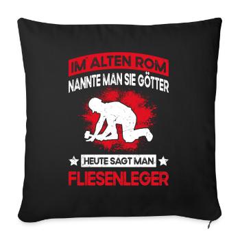 Fliesenleger Spruch - Fliesenlegen & Bodenleger - Sofakissenbezug 45 x 45 cm - Schwarz - Vorne