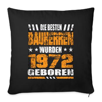 Bauherr Geburtstag Die Besten Bauherren wurden - Sofakissenbezug 45 x 45 cm - Schwarz - Vorne