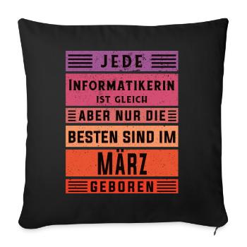 Programmierer Geburtstag März geboren - Sofakissenbezug 45 x 45 cm - Schwarz - Vorne