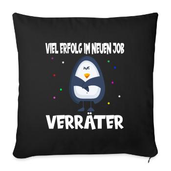 Viel Erfolg im neuen Job Verräter Abschied - Sofakissenbezug 45 x 45 cm - Schwarz - Vorne