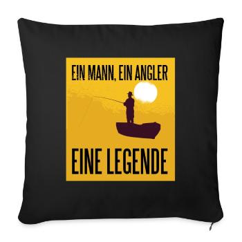 Ein Mann Ein Angler Eine Legende Angelliebhaber - Sofakissenbezug 45 x 45 cm - Schwarz - Vorne