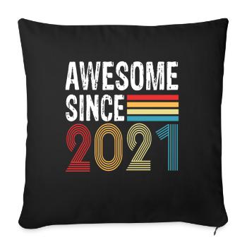 Awesome Since 2021 Birthday 2021 Vintage 2021 - Sofa pillowcase 17,3'' x 17,3'' (45 x 45 cm) - black - Front