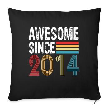 Génial depuis 2014 Anniversaire 2014 Millésime 2014 - Housse de coussin décorative 45 x 45 cm - noir - Devant