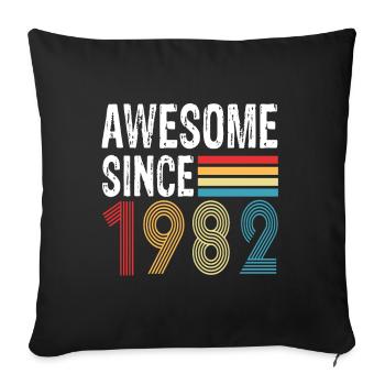 Awesome Since 1982 Birthday 1982 Vintage 1982 - Sofa pillowcase 17,3'' x 17,3'' (45 x 45 cm) - black - Front