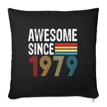 Awesome Since 1979 Birthday 1979 Vintage 1979 - Sofa pillowcase 17,3'' x 17,3'' (45 x 45 cm) - black - Front
