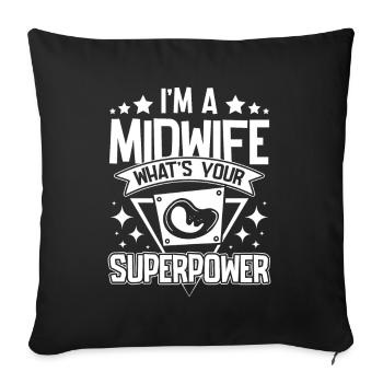 Je suis une sage-femme quel est votre superpouvoir - Housse de coussin décorative 45 x 45 cm - noir - Devant