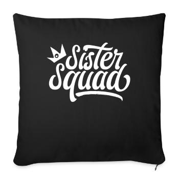 Sisters Team Sister Friendship Friend - Sofa pillowcase 17,3'' x 17,3'' (45 x 45 cm) - black - Front