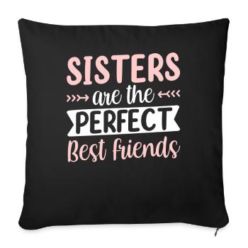 Les sœurs sont les meilleures amies parfaites - Housse de coussin décorative 45 x 45 cm - noir - Devant
