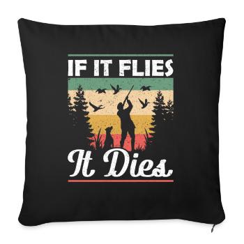Jagdhund If it Flies it Dies Entenjagd - Sofakissenbezug 45 x 45 cm - Schwarz - Vorne