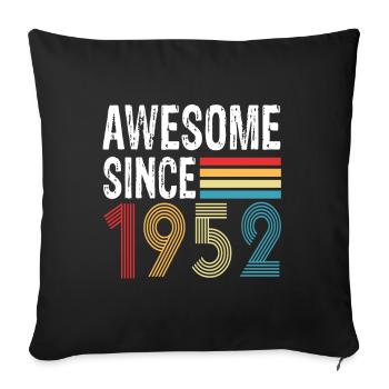 Awesome Since 1952 Birthday 1952 Vintage 1952 - Sofa pillowcase 17,3'' x 17,3'' (45 x 45 cm) - black - Front