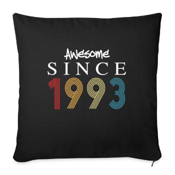 Awesome Since 1993 Birthday 1993 Vintage 1993 - Sofa pillowcase 17,3'' x 17,3'' (45 x 45 cm) - black - Front