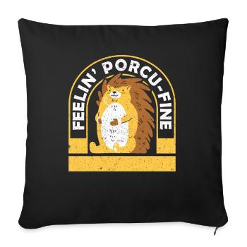 Nagetier Feelin’ Porcu-Fine Stachelschwein - Sofakissenbezug 45 x 45 cm - Schwarz - Vorne