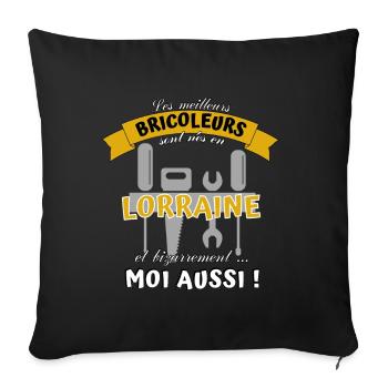 Cadeau Homme Bricoleur Lorrain Anniversaire Noel - Housse de coussin décorative 45 x 45 cm - noir - Devant