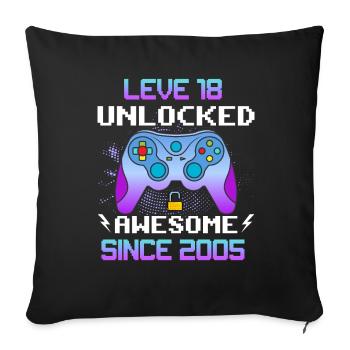 Level 18 Unlocked Awesome Since 2005 Funny Gamer - Sofa pillowcase 17,3'' x 17,3'' (45 x 45 cm) - black - Front