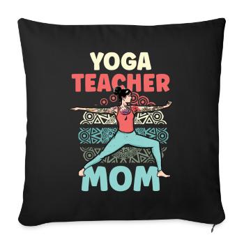 Yoga Teacher Mama Yoga Teacher Mom Mother Hobby - Sofa pillowcase 17,3'' x 17,3'' (45 x 45 cm) - black - Front