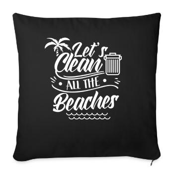 Let's Clean All Beaches Beach Clean Up - Sofa pillowcase 17,3'' x 17,3'' (45 x 45 cm) - black - Front