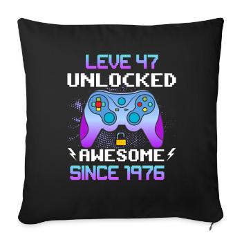 Level 47 Unlocked Awesome Since 1976 Funny Gamer - Sofa pillowcase 17,3'' x 17,3'' (45 x 45 cm) - black - Front