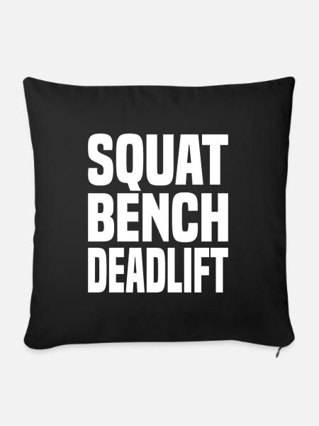 Squat Bench Deadlift - Sofakissenbezug 45 x 45 cm - Schwarz