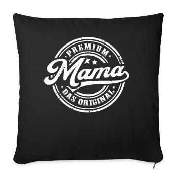 Mama Original Muttertag Lustiges Mutter - Sofakissenbezug 45 x 45 cm - Schwarz - Vorne