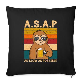 A.S.A.P. As Slow As Possible Faultier - Sofakissenbezug 45 x 45 cm - Schwarz - Vorne