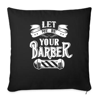 Laissez-moi votre barbier Son barbier Barbier - Housse de coussin décorative 45 x 45 cm - noir - Devant