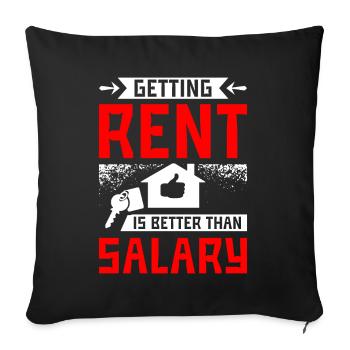 Getting rent is better than salary - Sofa pillowcase 17,3'' x 17,3'' (45 x 45 cm) - black - Front
