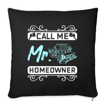 Call me Mr. homeowner - Sofa pillowcase 17,3'' x 17,3'' (45 x 45 cm) - black - Front