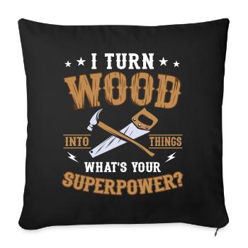 Je transforme le bois en choses que les artisans bricoleurs - Housse de coussin décorative 45 x 45 cm - noir - Devant