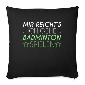 Badminton Spruch - Sofakissenbezug 45 x 45 cm - Schwarz - Vorne
