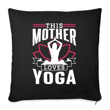 This Mom Loves Yoga Mom Hobby Mommy - Sofa pillowcase 17,3'' x 17,3'' (45 x 45 cm) - black - Front