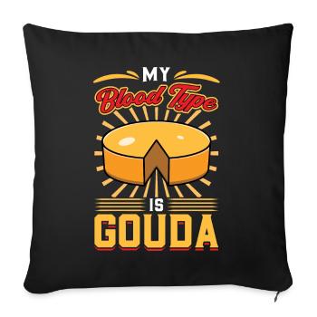 My blood type is Gouda - Sofa pillowcase 17,3'' x 17,3'' (45 x 45 cm) - black - Front