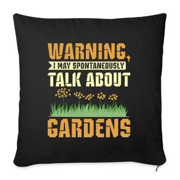 I may spontaneously talk about gardens - Sofa pillowcase 17,3'' x 17,3'' (45 x 45 cm) - black - Front