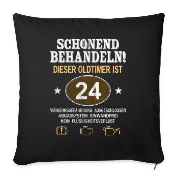 Schonend Behandeln Oldtimer Ist 24 Jahre 24. - Sofakissenbezug 45 x 45 cm - Schwarz - Vorne