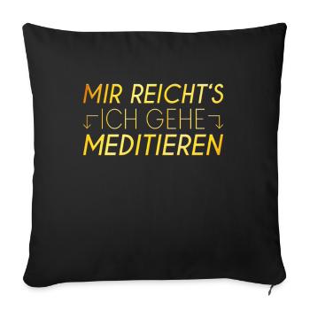 Meditieren Spruch - Sofakissenbezug 45 x 45 cm - Schwarz - Vorne