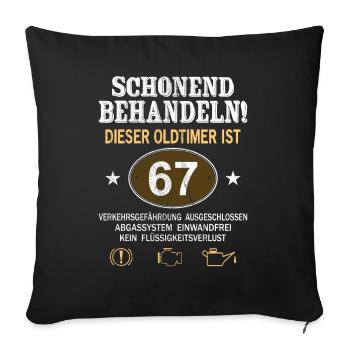 Schonend Behandeln Oldtimer Ist 67 Jahre 67. - Sofakissenbezug 45 x 45 cm - Schwarz - Vorne