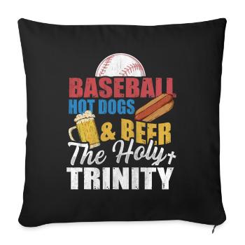 Baseball Hot Dogs & Beer The Holy Trinity Baseball - Sofakissenbezug 45 x 45 cm - Schwarz - Vorne