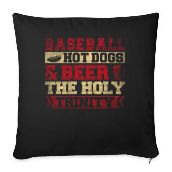 Baseball Hot Dogs & Beer The Holy Trinity Baseball - Sofakissenbezug 45 x 45 cm - Schwarz - Vorne