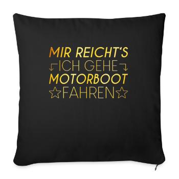 Motorboot Spruch - Sofakissenbezug 45 x 45 cm - Schwarz - Vorne